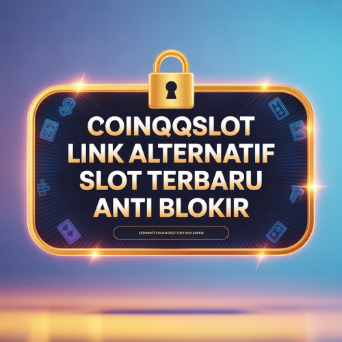 COINQQSLOT Link Alternatif Slot Terbaru