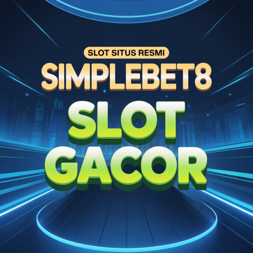 SIMPLEBET8 SLOT SITUS RESMI SLOT GACOR